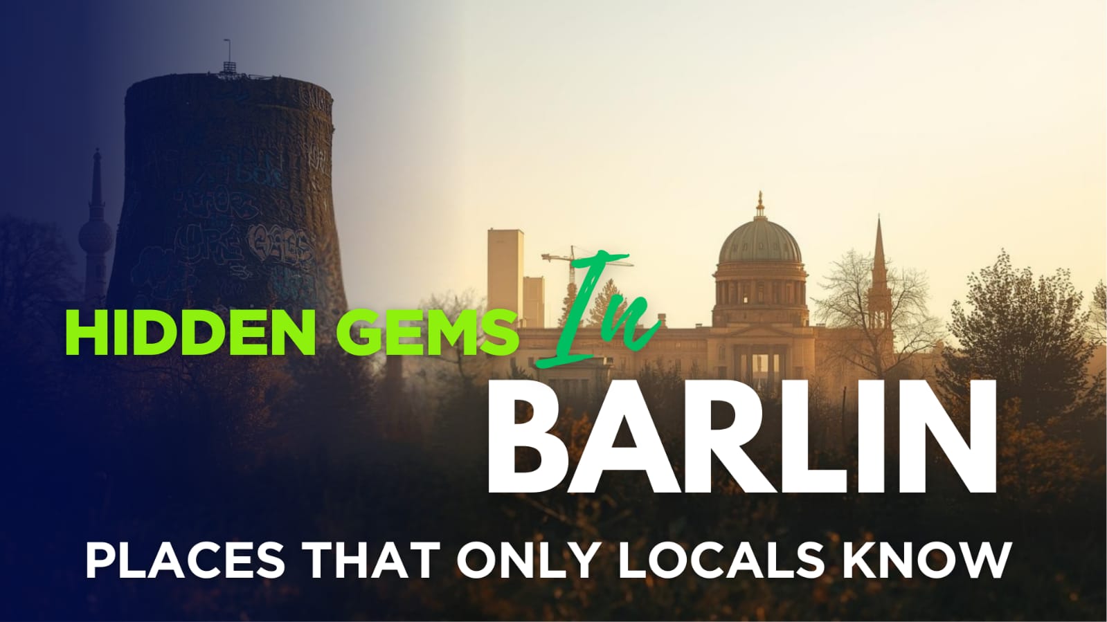 Hidden gems in Berlin secret street art and locations