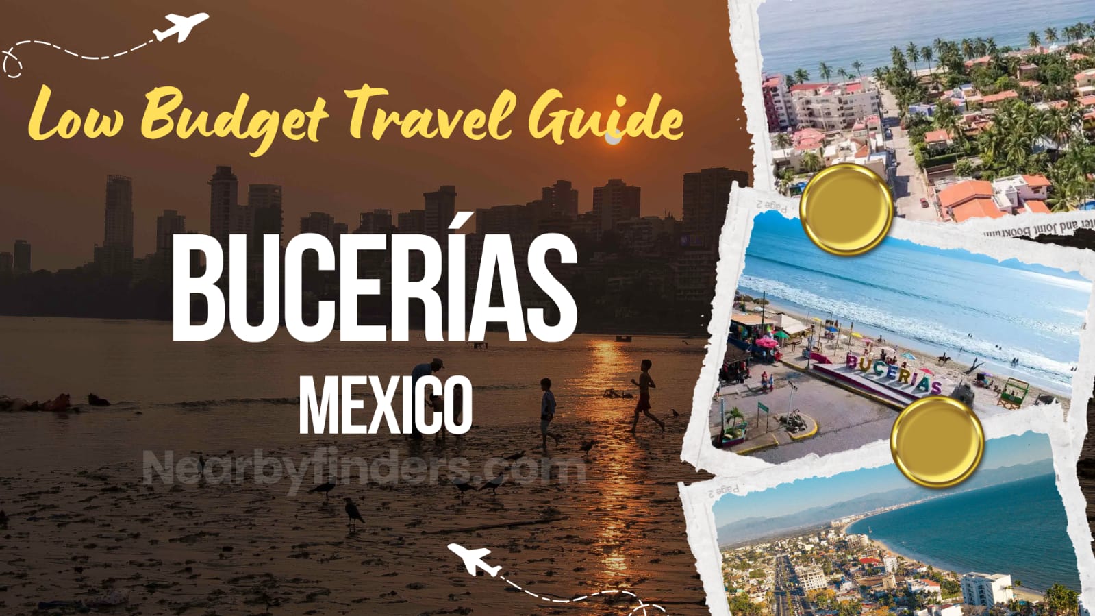 Budget-Friendly Areas in Riviera Nayarit Exploring the Charming Bucerías