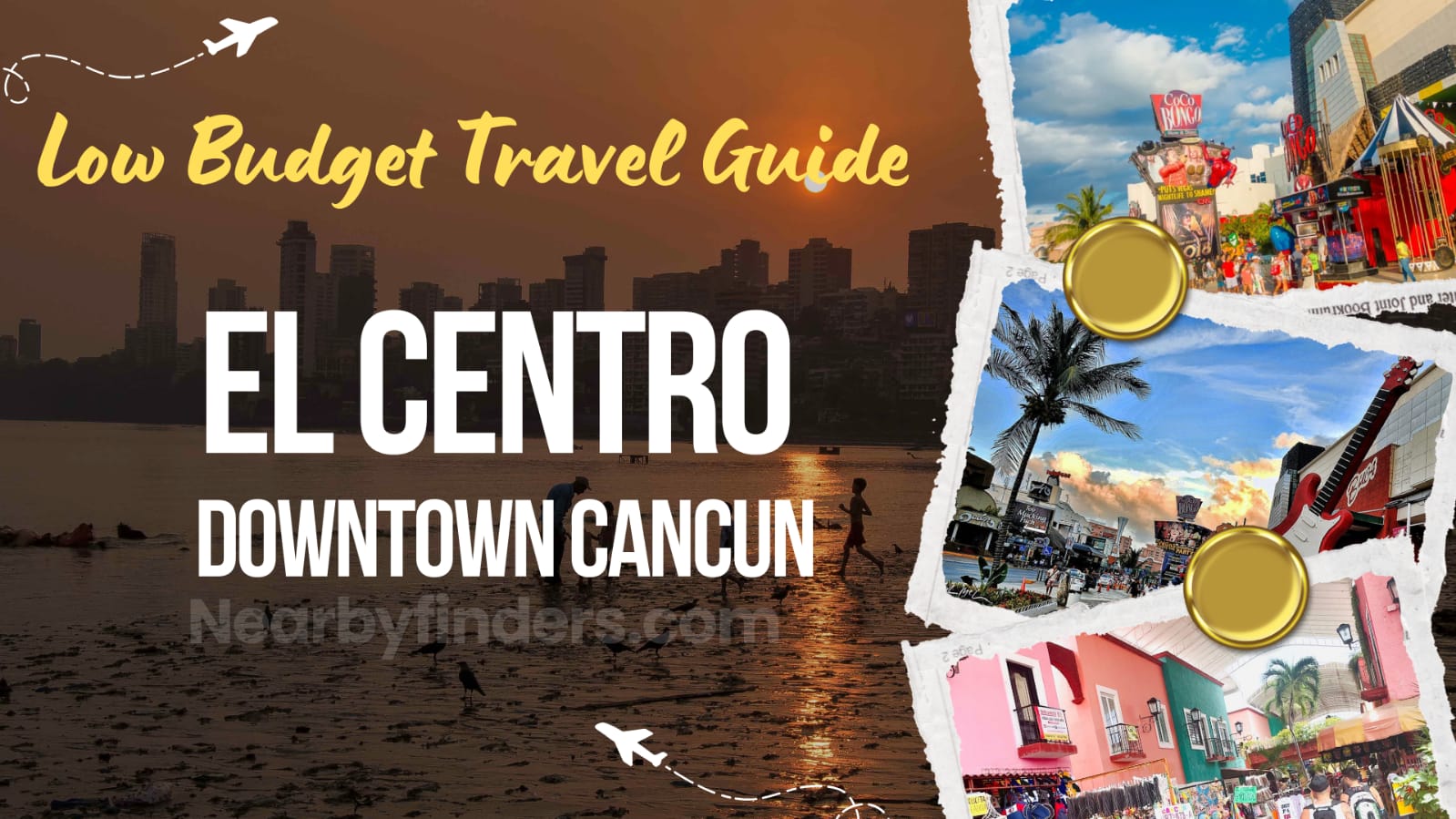  Budget-Friendly Areas in Cancun | Travel Guide to El Centro (Downtown Cancun)