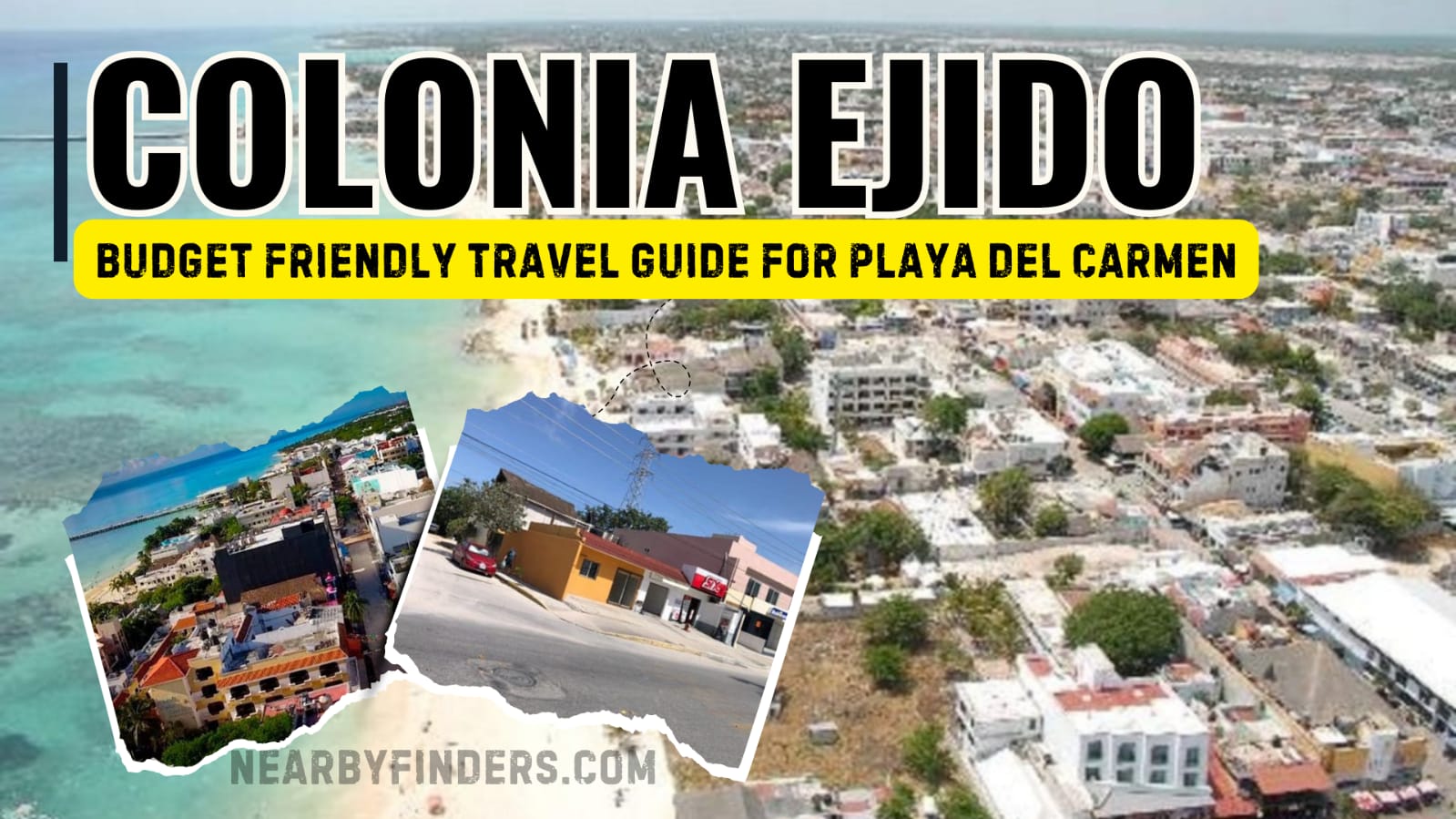  Budget-Friendly Areas in Playa del Carmen | Colonia Ejido Travel  Guide 2026