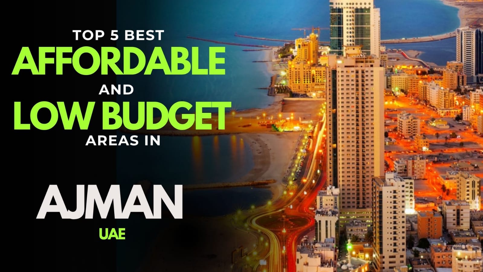 Comprehensive guide to finding a cheap area in Ajman for affordable living in 2026