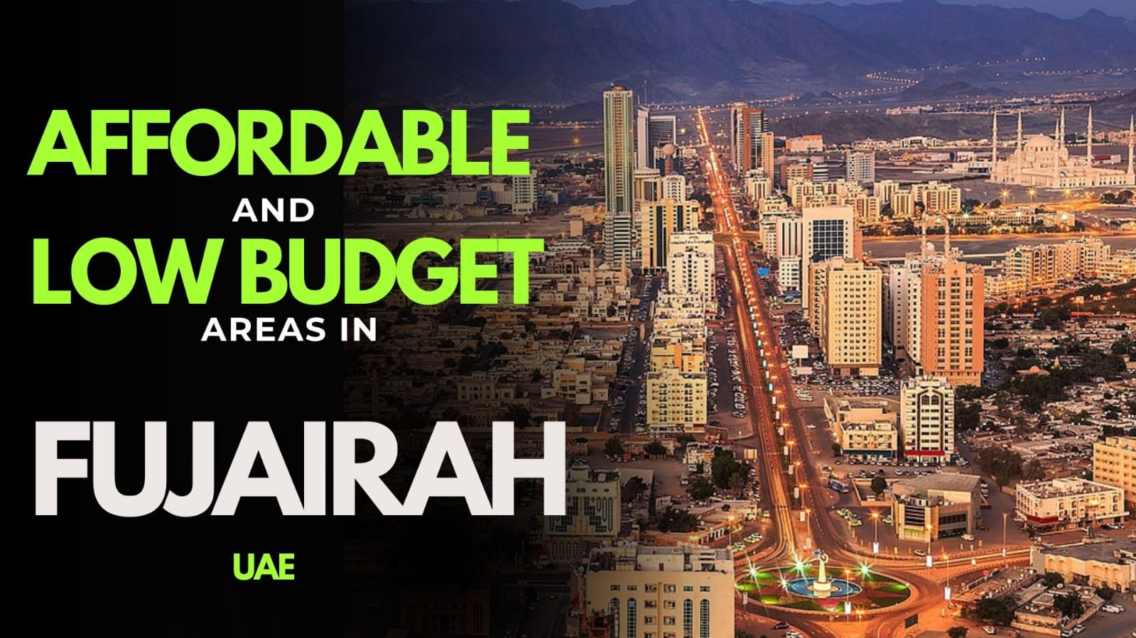 Affordable Living in Fujairah UAE Best budget friendly areas and cheap area in funairah UAE