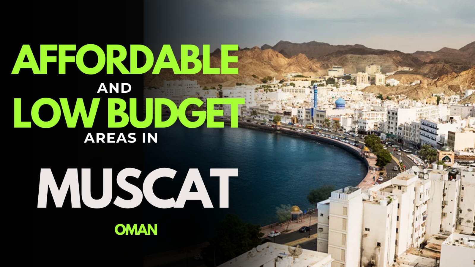 Top affordable areas in Muscat Oman for expats and families in 2026