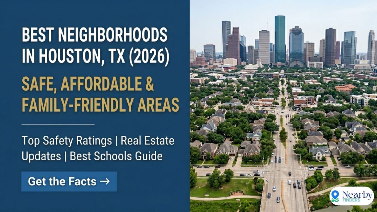 Houston Texas skyline with family-friendly suburbs, affordable neighborhoods, luxury communities, and urban living areas in 2026
