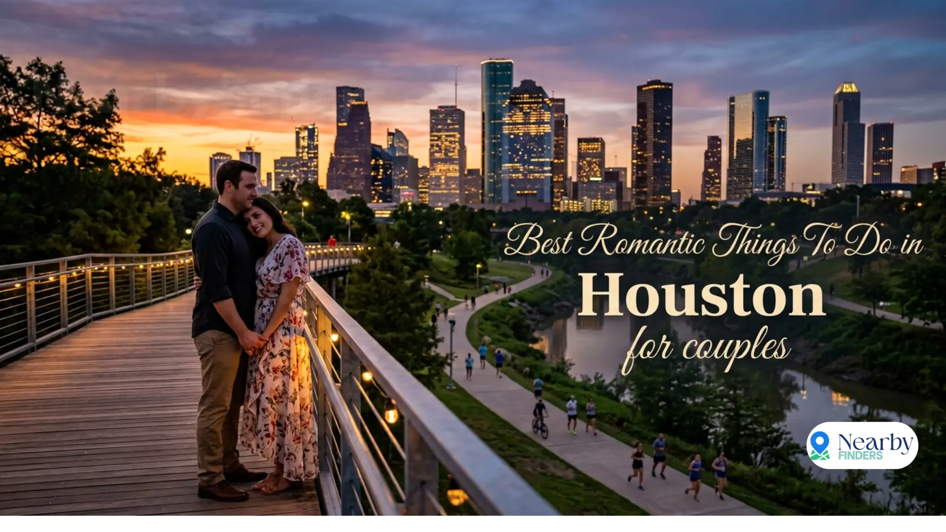 Best Romantic Things To Do in Houston
